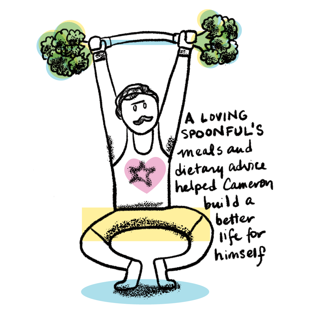 A Loving Spoonful's meals and dietary advice helped Cameron build a better life for himself